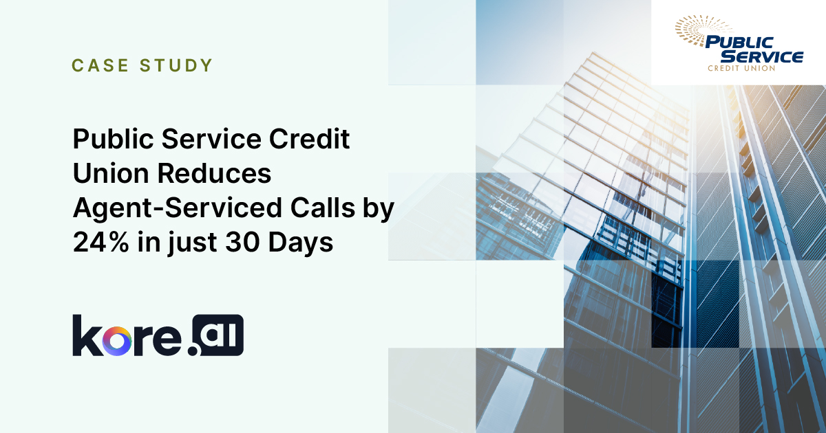 Public Service Credit Union Reduces Agent Serviced Calls By 24% In Just 30 Days