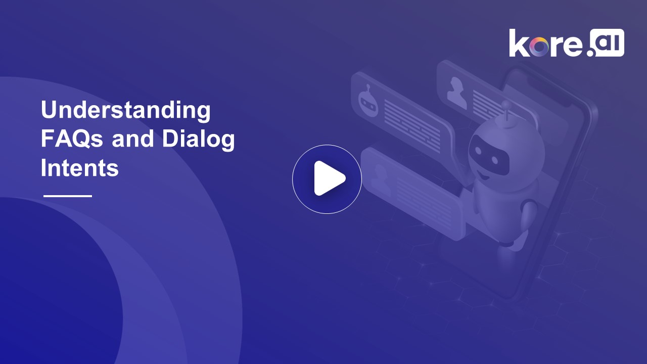 Understanding FAQs And Dialog Intents